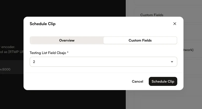 The Custom Fields tab of the Schedule Clip dialog, showing a required custom field marked with an asterisk
