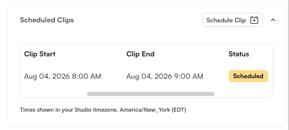 The Scheduled Clips card listing one schedule that is waiting to run, with the Scheduled status and the timezone stated below the list