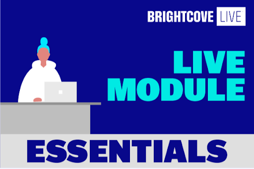 Live Module Essentials